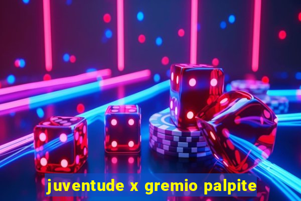 juventude x gremio palpite